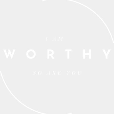 Affirmation   Worthy  White on Dark  1  Thumbnail